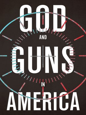 cover image of God and Guns in America